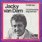 vinyl single 7 inch - Jacky Van Dam - O, Kijk Nou / 1,2,3..., Cd's en Dvd's, Vinyl Singles, Verzenden, Zo goed als nieuw