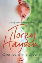 Overheard in a Dream 9780007260935 Torey Hayden, Boeken, Verzenden, Gelezen, Torey Hayden