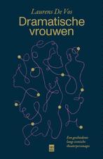 Dramatische vrouwen 9789460019272 Laurens de Vos, Boeken, Verzenden, Zo goed als nieuw, Laurens de Vos