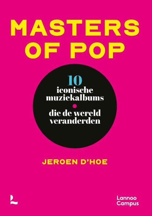 Masters of pop 9789401402521 Jeroen Dhoe, Boeken, Overige Boeken, Zo goed als nieuw, Verzenden