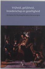 Vrijheid, gelijkheid, broederschap en gezelligheid, Verzenden, Zo goed als nieuw, J.C. Streng