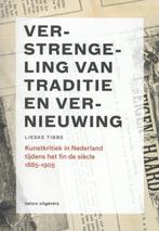 Verstrengeling Van Traditie En Vernieuwing | Lieske Tibbe, Ophalen of Verzenden, Nieuw, Lieske Tibbe