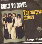 The Surprise Sisters - Born To Move / Deep Down, Ophalen of Verzenden, Gebruikt