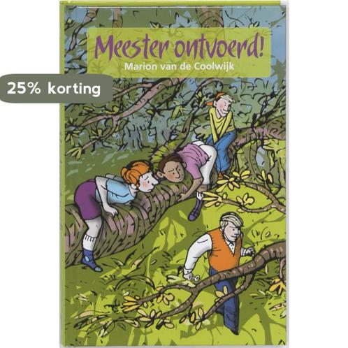 Meester Ontvoerd! 9789026127120 Marion van de Coolwijk, Boeken, Kinderboeken | Jeugd | 10 tot 12 jaar, Gelezen, Verzenden