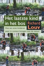 Het laatste kind in het bos 9789062244683 R. Louv, Verzenden, Gelezen, R. Louv