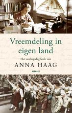 9789021341781 Vreemdeling in eigen land | Tweedehands, Boeken, Biografieën, Anna Haag, Zo goed als nieuw, Verzenden