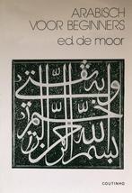 Arabisch voor beginners 9789062836178 E. de Moor, Boeken, Verzenden, Gelezen, E. de Moor
