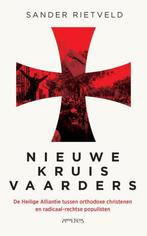 Nieuwe kruisvaarders   Sander Rietveld    9789044645163, Boeken, Politiek en Maatschappij, Nieuw, Overige gebieden, Sander Rietveld