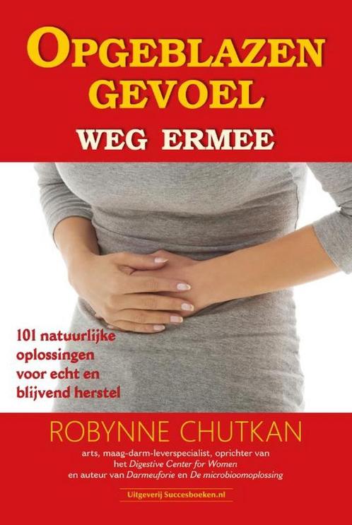 Opgeblazen gevoel: weg ermee 9789492665003 Robynne Chutkan, Boeken, Gezondheid, Dieet en Voeding, Zo goed als nieuw, Verzenden
