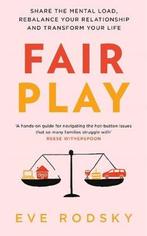 9781529400212 Fair Play Share the mental load, rebalance ..., Verzenden, Nieuw, Eve Rodsky