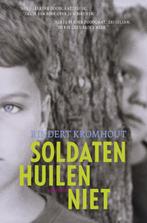 Soldaten huilen niet / Bloomsbury-trilogie / 1 9789025856151, Boeken, Verzenden, Gelezen, Rindert Kromhout