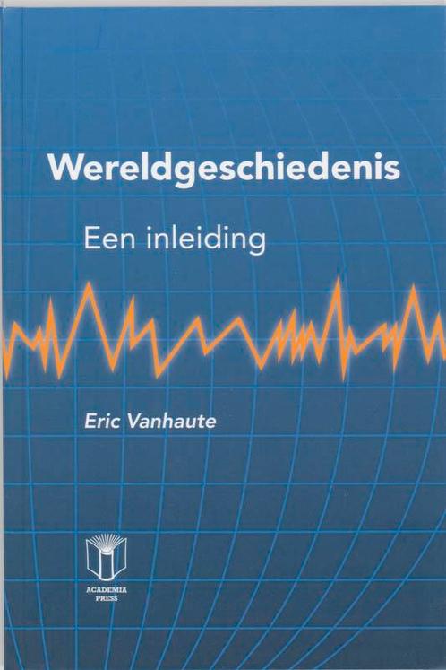 Wereldgeschiedenis 9789038212401 Eric Vanhaute, Boeken, Overige Boeken, Zo goed als nieuw, Verzenden