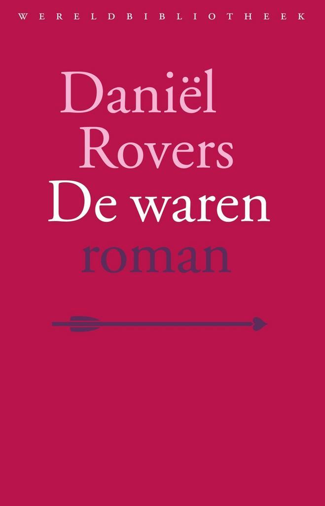 De waren (9789028426801, Daniël Rovers), Boeken, Romans, Nieuw, Verzenden