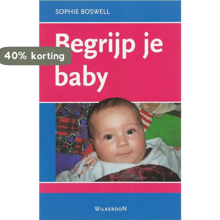 Begrijp je baby / Begrijp je baby 9789061006015 S. Boswell, Boeken, Zwangerschap en Opvoeding, Gelezen, Verzenden