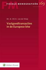 9789013165586 Vastgoedtransacties in de Europese btw, Boeken, Zo goed als nieuw, Wolters Kluwer Nederland B.V., Verzenden