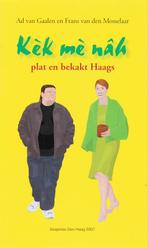 Kèk mè nâh 9789073930292 F. van de Mosselaar, Verzenden, Zo goed als nieuw, F. van de Mosselaar