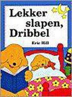 Lekker slapen, Dribbel 9789041006813 Eric Hill, Verzenden, Gelezen, Eric Hill