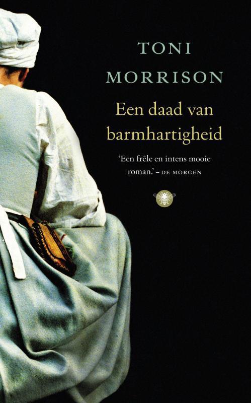 Een daad van barmhartigheid 9789023455523 Toni Morrison, Boeken, Romans, Gelezen, Verzenden