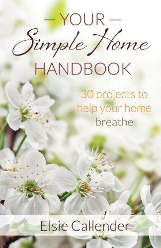 Your Simple Home Handbook: 30 Projects to Help Your Home beschikbaar voor biedingen