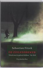 De zielenbreker 9789026126895 Sebastian Fitzek, Boeken, Verzenden, Zo goed als nieuw, Sebastian Fitzek