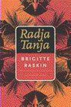 Radja Tanja 9789050183833 B. Raskin, Verzenden, Gelezen, B. Raskin