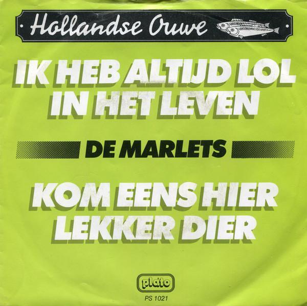 vinyl single 7 inch - De Marlets - K Heb Altijd Lol In ..., Cd's en Dvd's, Vinyl Singles, Zo goed als nieuw, Verzenden