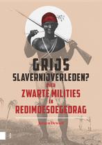 Grijs slavernijverleden? 9789462987944 Jeroen Dewulf, Boeken, Geschiedenis | Wereld, Verzenden, Zo goed als nieuw, Jeroen Dewulf