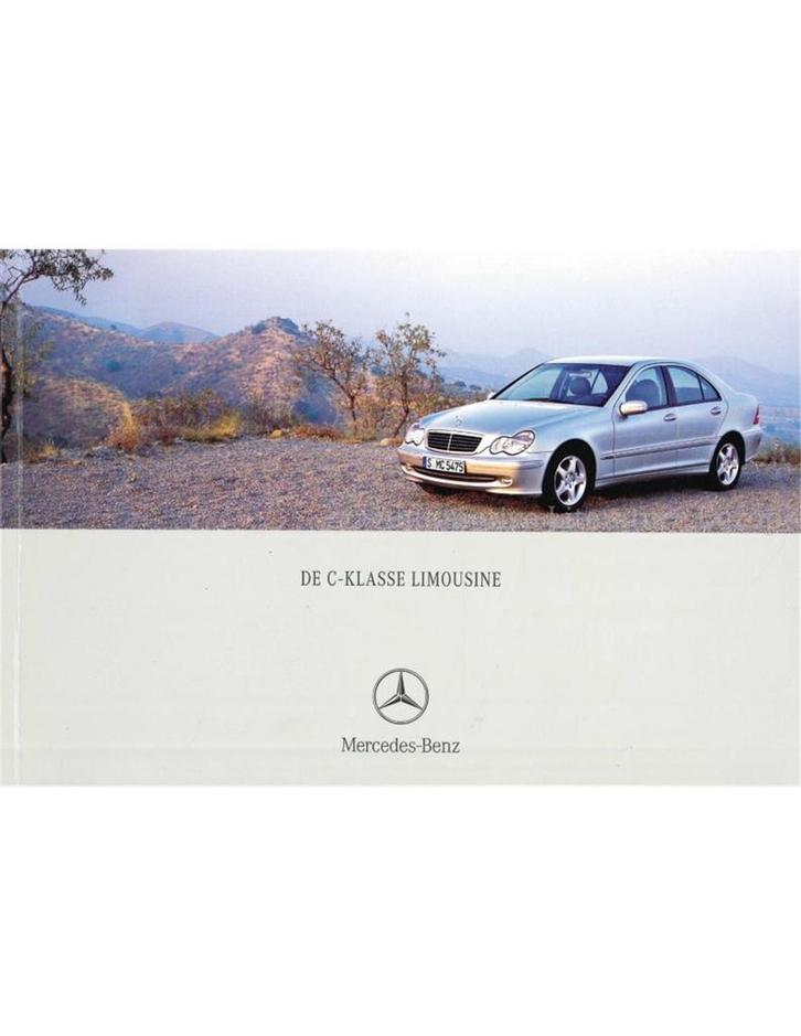 2002 MERCEDES BENZ C KLASSE SEDAN BROCHURE NEDERLANDS, Boeken, Auto's | Folders en Tijdschriften