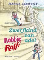Robbie En Raffie - Zwerfkind Van Adel 9789047511632, Boeken, Kinderboeken | Jeugd | onder 10 jaar, Gelezen, Verzenden, Janneke Schotveld