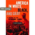 America In White, Black, And Gray 9780826428264, Verzenden, Gelezen, Klaus P. Fischer