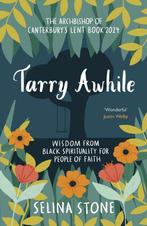 Tarry Awhile: Wisdom from Black Spirituality for People of, Verzenden, Zo goed als nieuw, Selina Stone