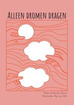 9789464926439 Alleen Dromen Dragen Annemijn Storm, Verzenden, Nieuw, Annemijn Storm
