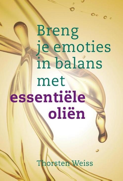 Breng je emoties in balans met essentiële oliën, Boeken, Gezondheid, Dieet en Voeding, Zo goed als nieuw, Verzenden