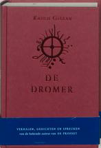 De Dromer 9789025956622 Kahlil Gibran, Verzenden, Zo goed als nieuw, Kahlil Gibran