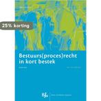 Bestuurs(proces)recht in kort bestek / HBO-reeks, Verzenden, Gelezen, A.W. Verschut