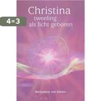 Tweeling als licht geboren / Christina / 1 9789460151859, Boeken, Verzenden, Zo goed als nieuw, Bernadette von Dreien