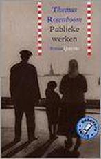 Publieke werken 9789021479606 Thomas Rosenboom, Verzenden, Gelezen, Thomas Rosenboom