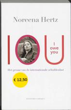 IOU 9789025418540 Noreena Hertz, Verzenden, Gelezen, Noreena Hertz