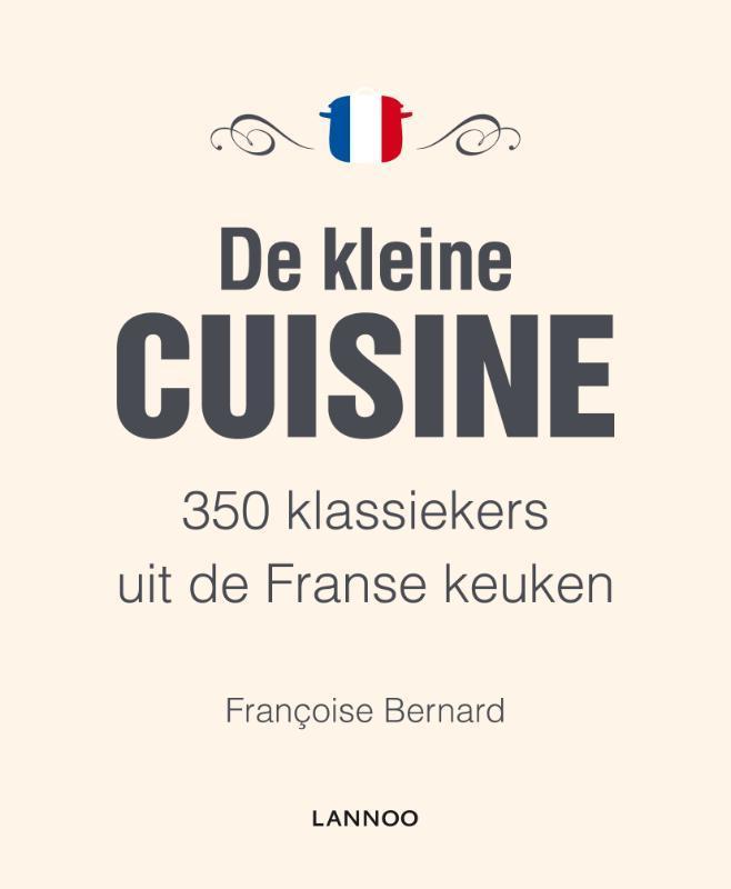 De kleine cuisine 9789020916720 F. Bernard, Boeken, Kookboeken, Gelezen, Verzenden