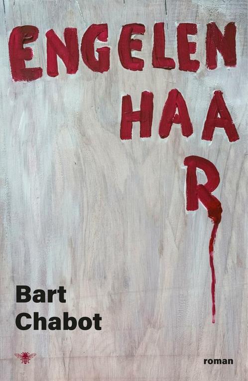 Engelenhaar -  Bart Chabot   -   9789403102924, Boeken, Literatuur, Nederland, Nieuw, Ophalen of Verzenden