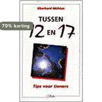 Tussen 12 en 17 / Verbo 9789029714334 Eberhard Mühlan, Verzenden, Zo goed als nieuw, Eberhard Mühlan