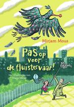 Pas op voor de fluistervaar! 9789000374878 Mirjam Mous, Verzenden, Zo goed als nieuw, Mirjam Mous