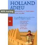 Holland adieu 9789058471239 Auteur, Verzenden, Gelezen, Auteur