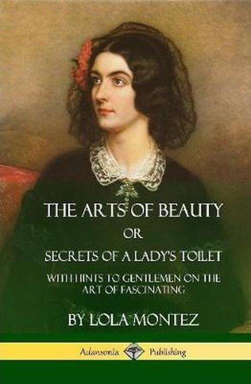 9780359021994 The Arts of Beauty, Or, Secrets of a Ladys..., Boeken, Gezondheid, Dieet en Voeding, Nieuw, Verzenden