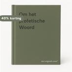 Om het profetische Woord 9789090149752, Boeken, Verzenden, Zo goed als nieuw