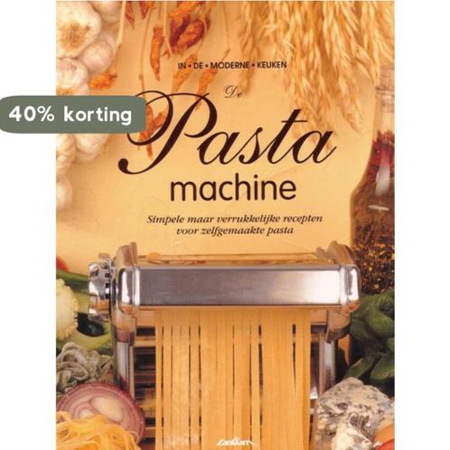 De pastamachine / In de moderne keuken 9789054260035, Boeken, Kookboeken, Gelezen, Verzenden