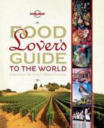Lonely Planet Food Lovers Guide to the World 9781743210208, Verzenden, Gelezen, Lonely Planet Food