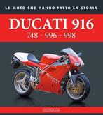 Ducati 916 – 748 – 996 – 998 Le Moto che hanno fatto la Stor, Verzenden, Nieuw, Giorgio Sarti, Merk of Model