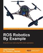 9781782175193 ROS Robotics By Example Carol Fairchild, Verzenden, Nieuw, Carol Fairchild