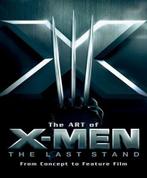 Art of X-Men The Last Stand: From Concept to Feature Film, Zo goed als nieuw, Verzenden
